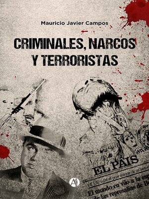 cover image of Criminales, narcos y terroristas